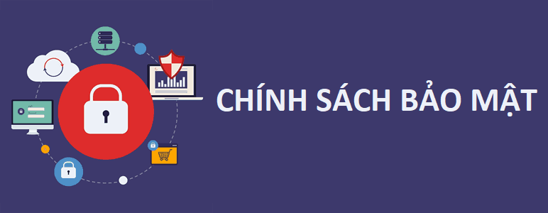 chinh sach bao mat thong tin